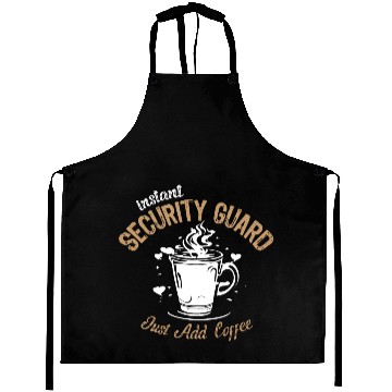 Discover Instant Security Guard Just Add Coffee Aprons