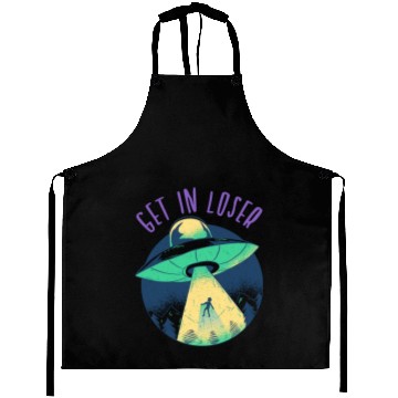 Discover Go In Loser - Funny Alien Abduction Aprons