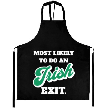 Discover St Patricks Day Most Likely To Do An Irish Exit Aprons