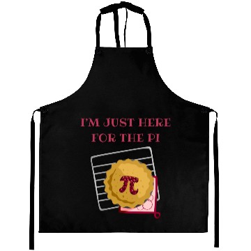 Discover I m Just Here For The Pi Math Lover Math Teacher Aprons