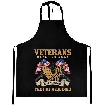 Discover Veterans Never Go Away They Wait Until They re Aprons
