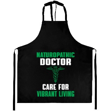 Discover Great Naturopathic Doctor Quote Aprons