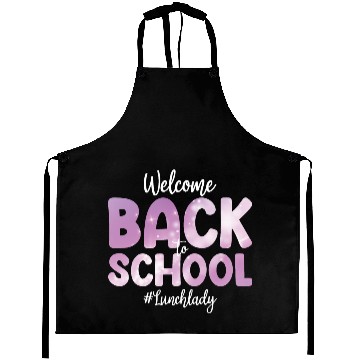 Discover Welcome Back To School Lunch Lady Funny Gift Aprons