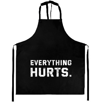 Discover Workout Everything Hurts Gym Motivation Aprons