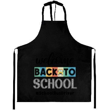 Discover Welcome Back to School Bus Driver Transportation C Aprons