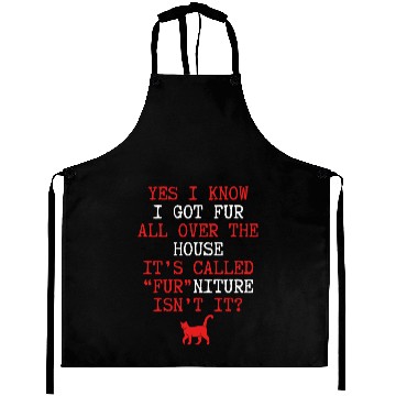 Discover I got fur all over the house nostalgia cool Aprons