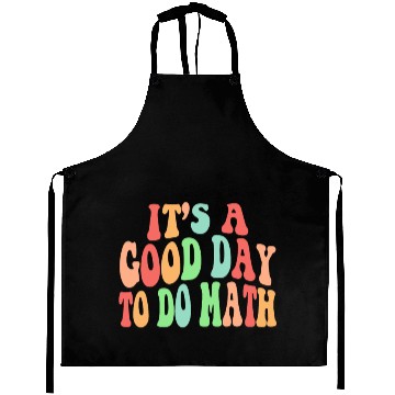 Discover Back To School Its A Good Day To Do Math Teacherse Aprons