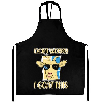 Discover Don't Worry I Goat This 2 Aprons