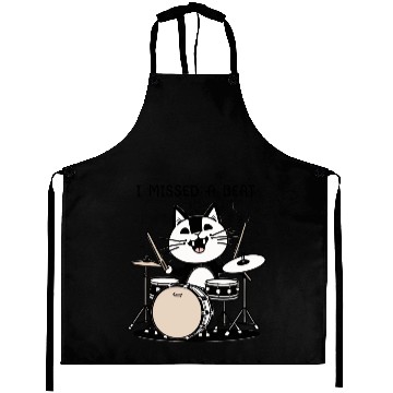 Discover I Missed A Beat Funny Cat Drummer Aprons