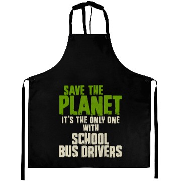 Discover Save The Planet School Bus Driver Aprons