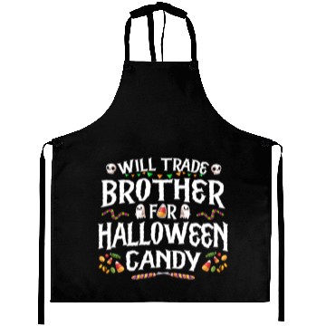 Discover Will Trade Brother For Halloween Candy Aprons