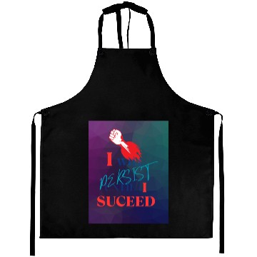 Discover I Will Persist Affirmation on Merch Aprons