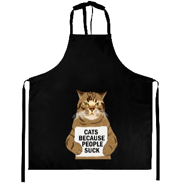 Discover Funny Cat Lover, Cats Because People Suck Aprons