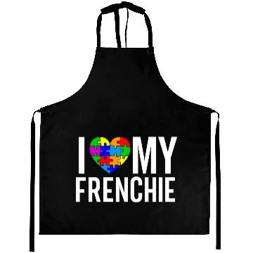 Discover I Love My Frenchie Aprons
