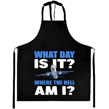 Discover What Day Is It And Where The Hell Am I Flight Aprons