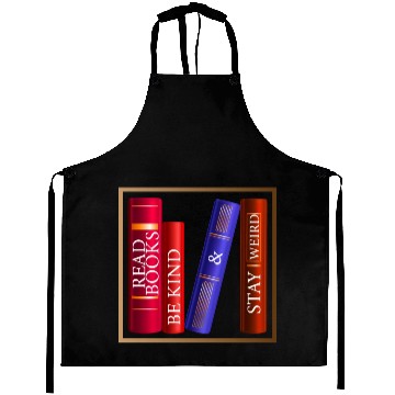 Discover Read Books Be Kind Stay Weird Aprons Funny Quotes