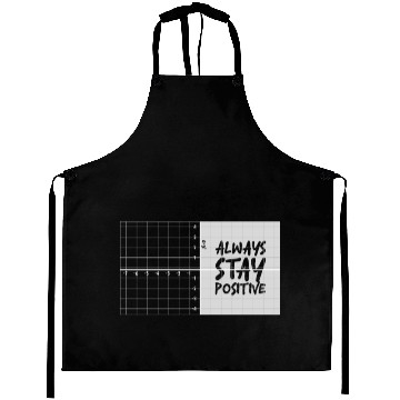 Discover always stay positive Aprons