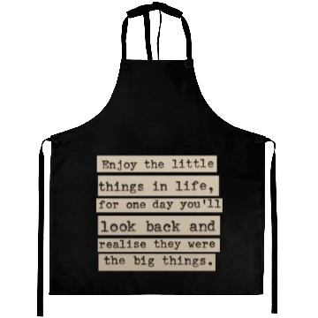 Discover Enjoy the Little Things Aprons: Embrace Life