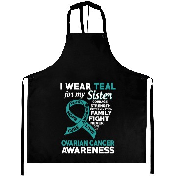 Discover I Wear Teal For My Sister Ovarian Cancer Awareness Aprons