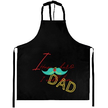Discover I love my dad Aprons