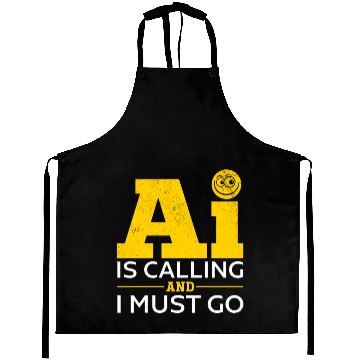 Discover Artificial Intelligence - AI Is Calling And I Must Aprons