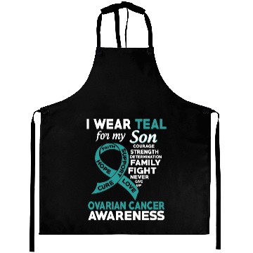 Discover I Wear Teal For My Son Ovarian Cancer Awareness Aprons