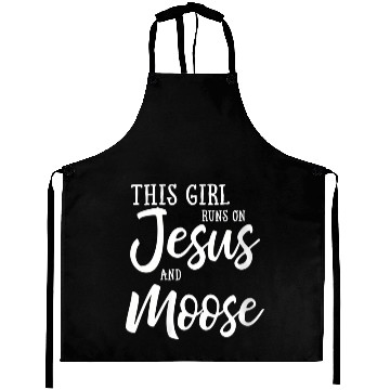 Discover This Runs On Jesus And Moose Aprons