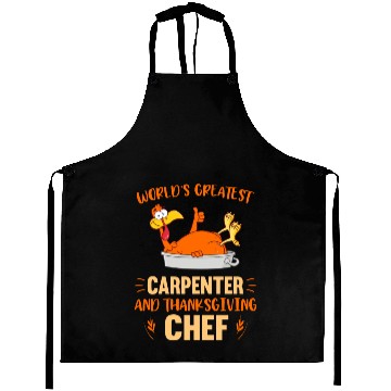 Discover World s Greatest Carpenter And Thanksgiving Chef Aprons