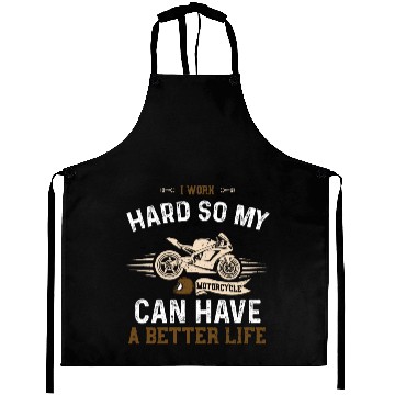 Discover I Work Hard So My Motorcycle Can... Aprons
