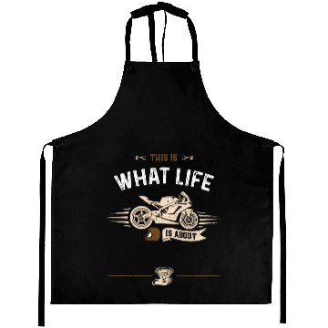 Discover This Is What Life Is About Aprons