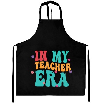 Discover In My Teacher Era Aprons