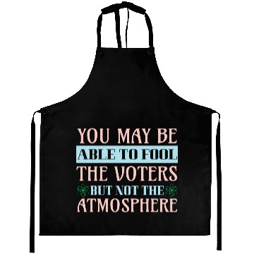 Discover Climate Protest Nature Protection Election Quote Aprons
