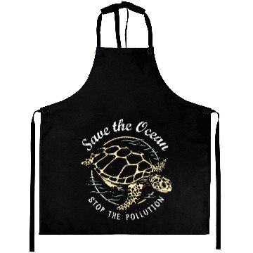 Discover Save The Ocean Stop The Pollution Turtle Aprons