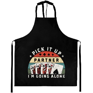 Discover Pick It Up I'm Going Alone, Funny Euchre Player Aprons