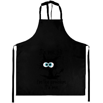 Discover Its Me Hi I'M The Problem Black Cat Aprons