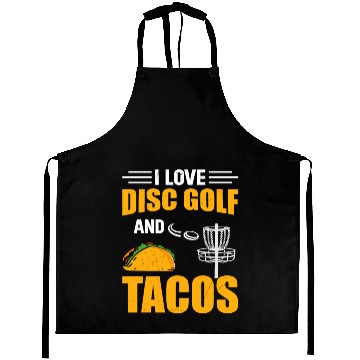 Discover Disc Golf Player - I Love Disc Golf And Tacos Aprons