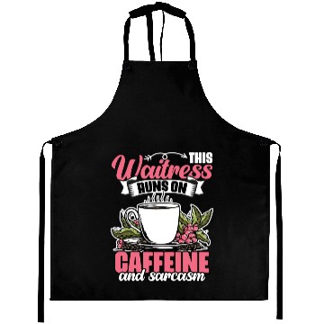 Discover Funny This Waitress Runs On Caffeine And Sarcasm Aprons