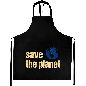 Discover Save The Planet Aprons