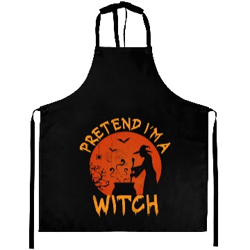 Discover Pretend I'm A Witch, Funny Halloween Quote Scared Aprons