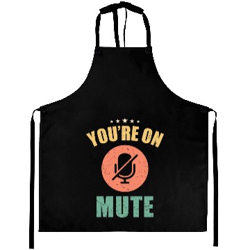 Discover You are on mute Aprons