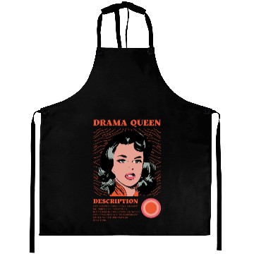 Discover Drama Queen Description Aprons