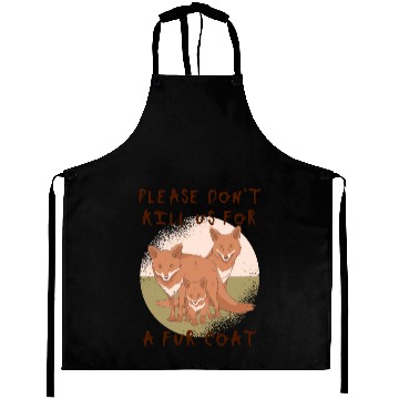 Discover Please Don t Us For A Fur Coat Aprons