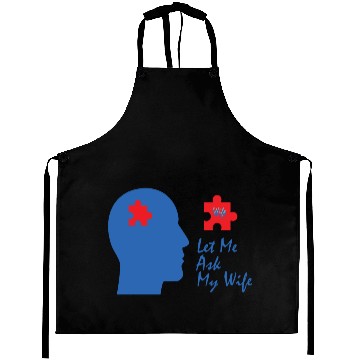 Discover Let Me Ask My Wife Aprons