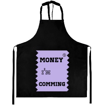 Discover money i'm coming Aprons