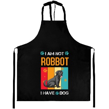 Discover I am not robot I have a dog Graphics For Aprons