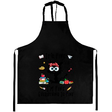 Discover Black Cat It'S Fine I'M Fine Everything Is Fine Aprons