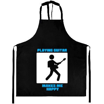 Discover Playing Guitar Makes Me Happy Aprons