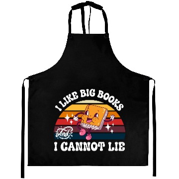 Discover I Like Big Books And I Cannot Lie Aprons
