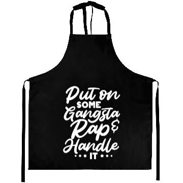 Discover Put On Some Gangsta Rap & Handle It Aprons