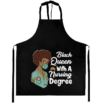 Discover Black Queen With A Nursing Degree Aprons